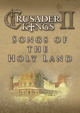 Crusader Kings II: Songs of the Holy Land