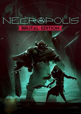 Necropolis - Brutal Edition постер (cover)