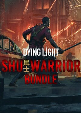 Dying Light - SHU Warrior Bundle постер (cover)