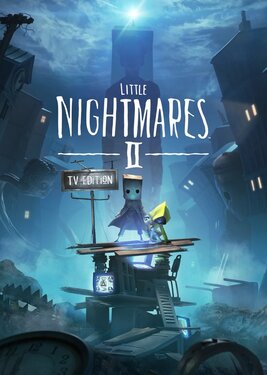Little Nightmares II - TV Edition постер (cover)
