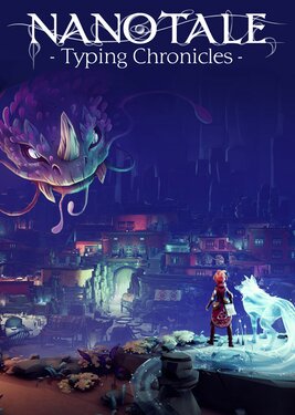 Nanotale - Typing Chronicles постер (cover)