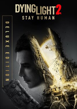 Dying Light 2: Stay Human - Deluxe Edition постер (cover)