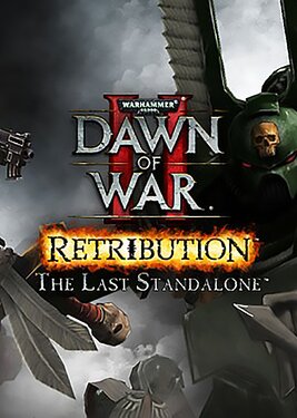 Warhammer 40,000 : Dawn of War II - Retribution - The Last Standalone