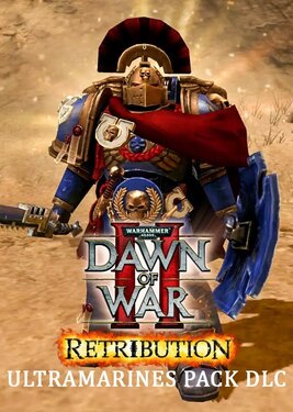 Warhammer 40,000: Dawn of War II - Retribution - Ultramarines Pack постер (cover)