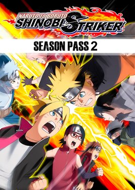 Naruto To Boruto: Shinobi Striker - Season Pass 2 постер (cover)