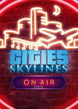 Cities: Skylines - On Air Radio постер (cover)