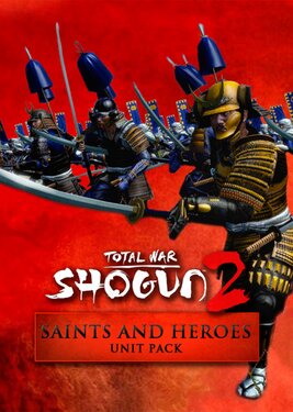 Total War: Shogun 2 - Saints and Heroes Pack постер (cover)