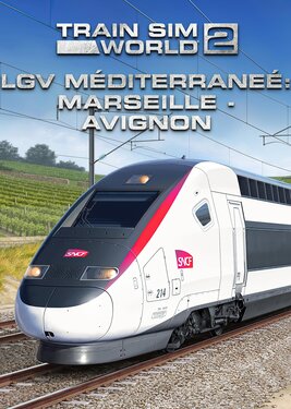 Train Sim World 2 - LGV Méditerranée: Marseille - Avignon Route