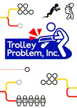 Trolley Problem, Inc