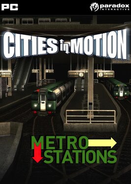 Cities in Motion - Metro Stations