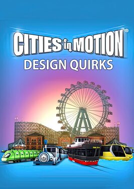 Cities in Motion - Design Quirks постер (cover)