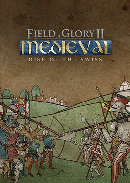 Field of Glory II: Medieval - Rise of the Swiss постер (cover)
