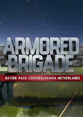 Armored Brigade Nation Pack: Czechoslovakia - Netherlands постер (cover)