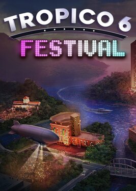 Tropico 6 - Festival постер (cover)