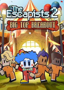 The Escapists 2 - Big Top Breakout постер (cover)