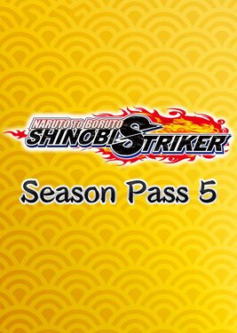 Naruto To Boruto: Shinobi Striker - Season Pass 5 постер (cover)