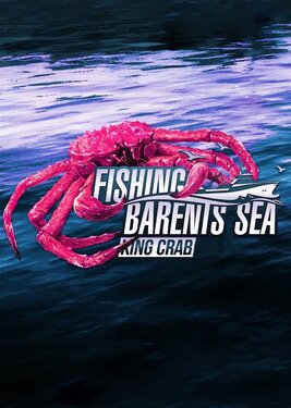Fishing: Barents Sea - King Crab постер (cover)