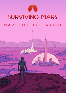 Surviving Mars: Mars Lifestyle Radio