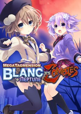 MegaTagmension Blanc + Neptune VS Zombies постер (cover)