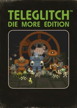 Teleglitch: Die More Edition постер (cover)