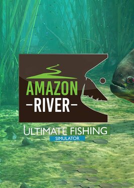 Ultimate Fishing Simulator - Amazon River постер (cover)