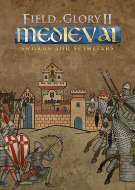 Field of Glory II: Medieval - Swords and Scimitars постер (cover)