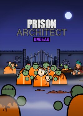 Prison Architect - Undead