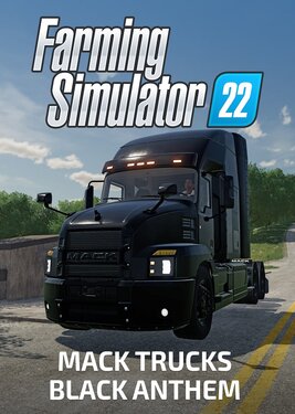 Farming Simulator 22 - Mack Trucks: Black Anthem