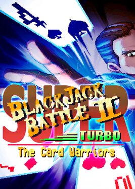 Super Blackjack Battle 2 Turbo Edition - The Card Warriors постер (cover)