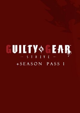 Guilty Gear: Strive + Season Pass 1