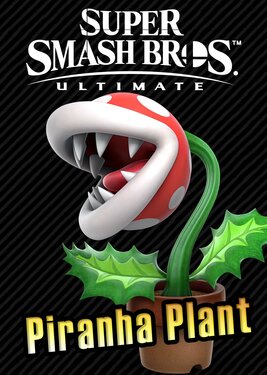 Super Smash Bros. Ultimate - Piranha Plant
