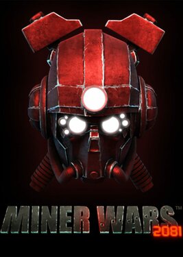 Miner Wars 2081 постер (cover)