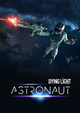 Dying Light - Astronaut Bundle постер (cover)