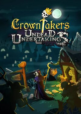 Crowntakers - Undead Undertakings
