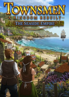 Townsmen - A Kingdom Rebuilt: The Seaside Empire постер (cover)
