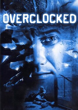 Overclocked: A History of Violence постер (cover)