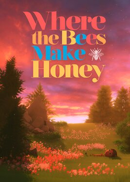Where the Bees Make Honey постер (cover)