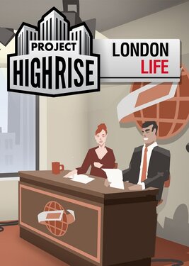 Project Highrise: London Life постер (cover)
