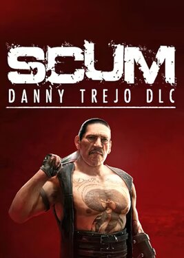 SCUM: Danny Trejo Character Pack постер (cover)
