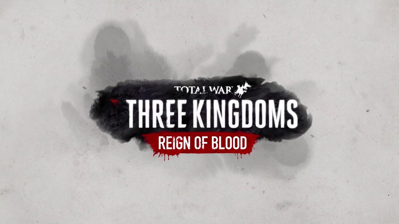 Total War: Three Kingdoms - Reign of Blood