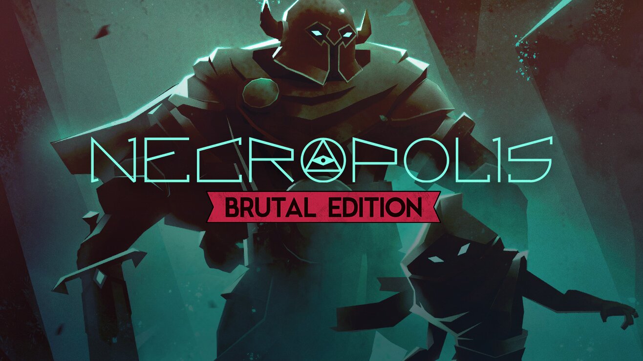 Necropolis - Brutal Edition