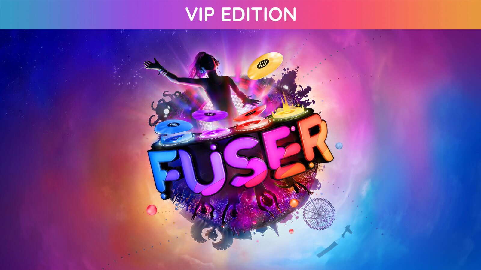FUSER - VIP Edition