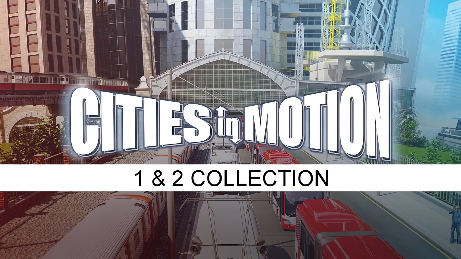 Cities in Motion 1 and 2 - Collection